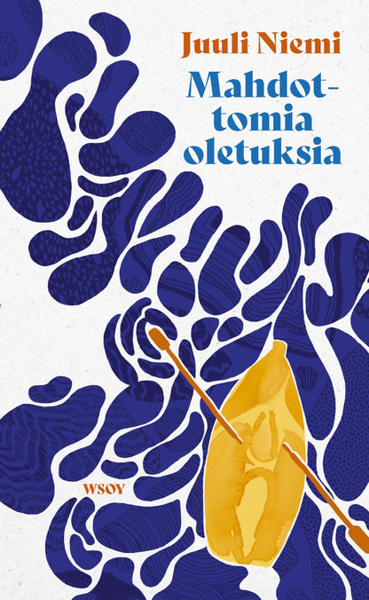 Etukansi. Juuli Niemi. Mahdottomia oletuksia