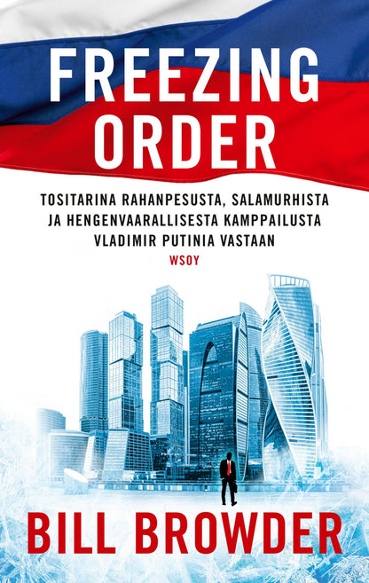 Etukansi. Bill Browder Freezing order