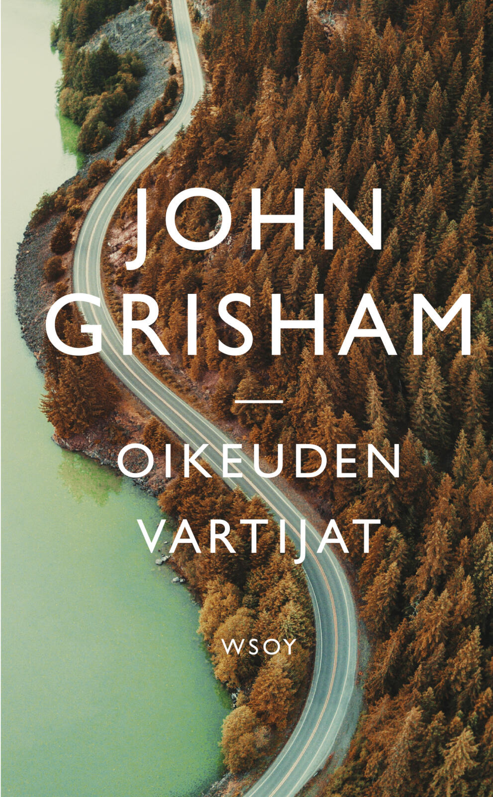 Etukansi. John Grisham Oikeuden vartijat