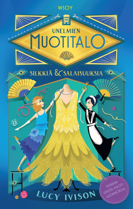 Etukansi. Lucy Ivison. Unelmien muotitalo: Silkkiä ja salaisuuksia.