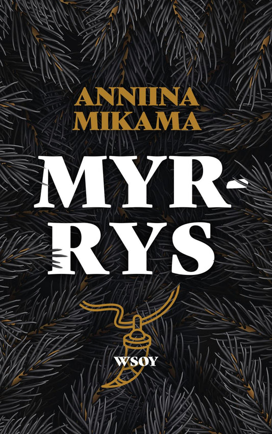 Etukansi. Anniina Mikama. Myrrys.