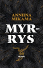 Etukansi. Anniina Mikama Myrrys 