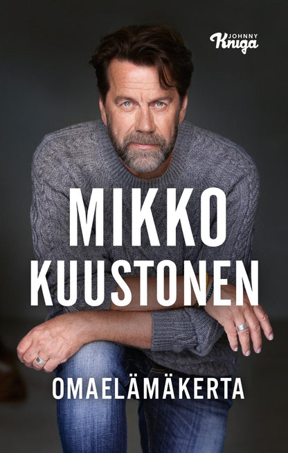 Etukansi. Mikko Kuustonen. Omaelämäkerta