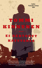 Etukansi. Tommi Kinnunen Ei kertonut katuvansa