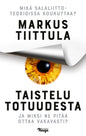 Etukansi. Markus Tiittula Taistelu totuudesta