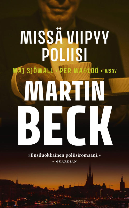 Etukansi. Maj Sjöwall. Per Wahlöö. Missä viipyy poliisi.