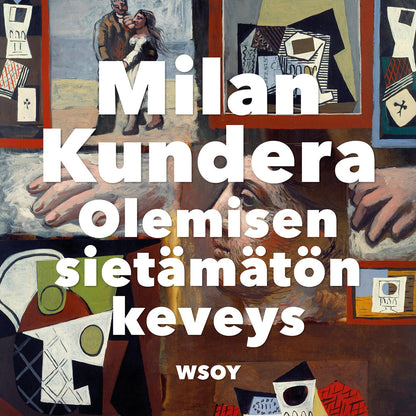 Etukansi. Milan Kundera. Olemisen sietämätön keveys