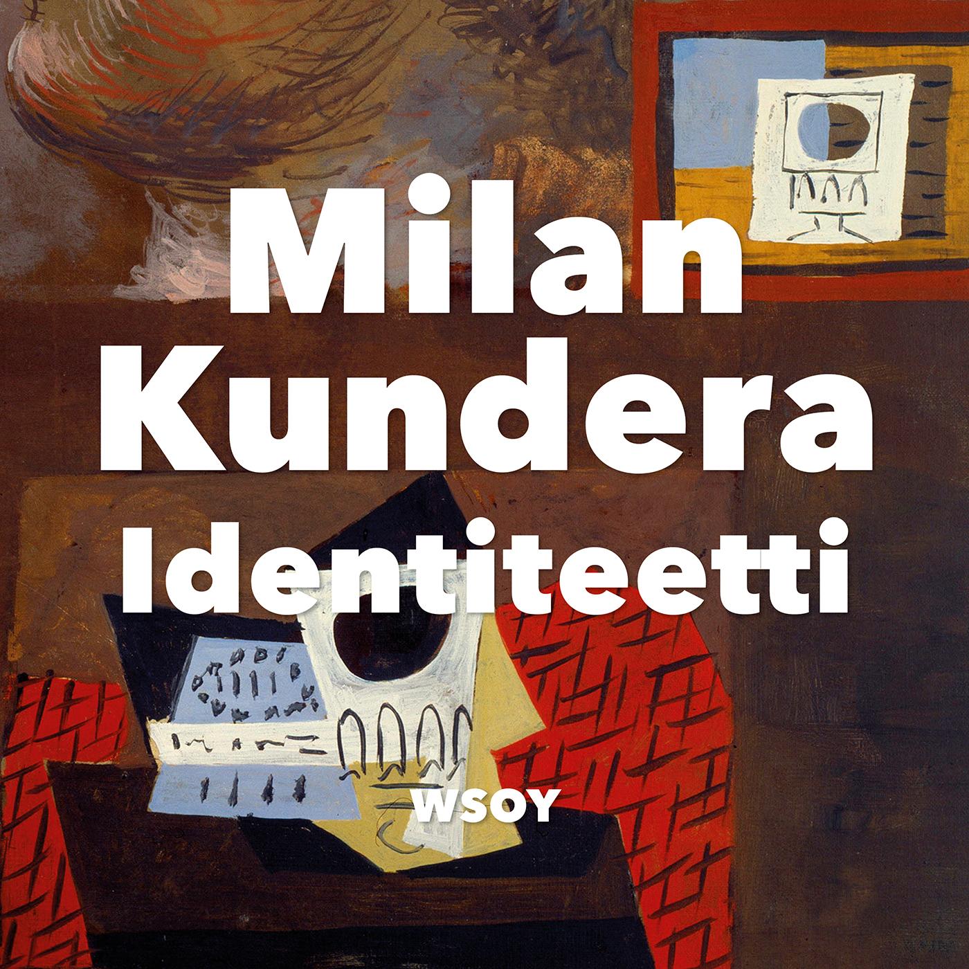 Etukansi. Milan Kundera. Identiteetti