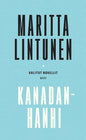 Etukansi. Maritta Lintunen Kanadanhanhi. Valitut novellit