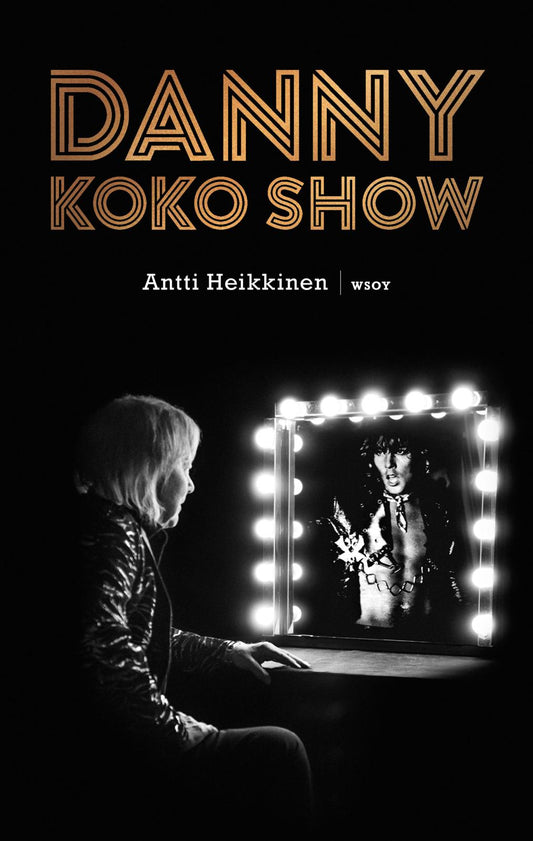 Etukansi. Antti Heikkinen. Danny - koko show.