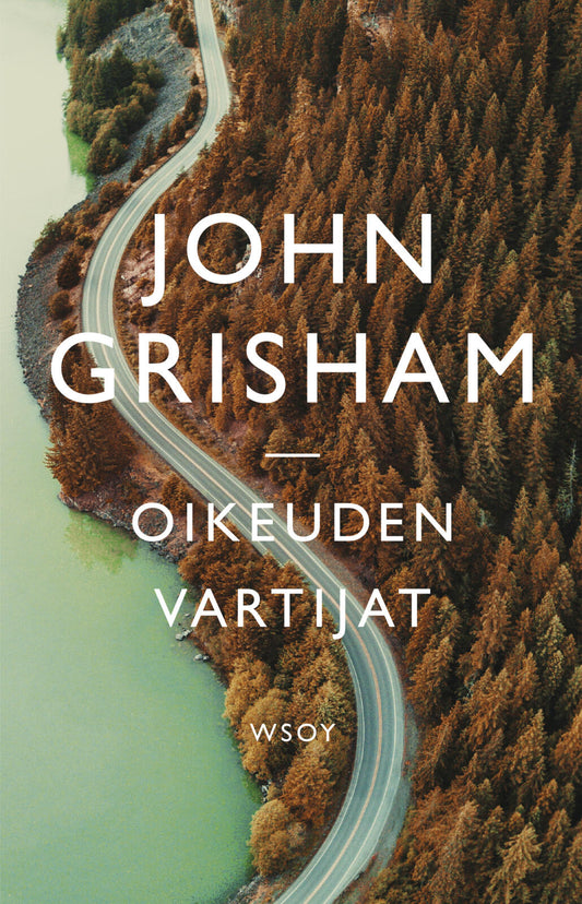 Etukansi. John Grisham. Oikeuden vartijat.