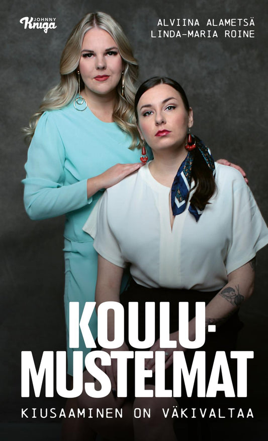 Etukansi. Alviina Alametsä. Linda-Maria Raninen. Koulumustelmat.