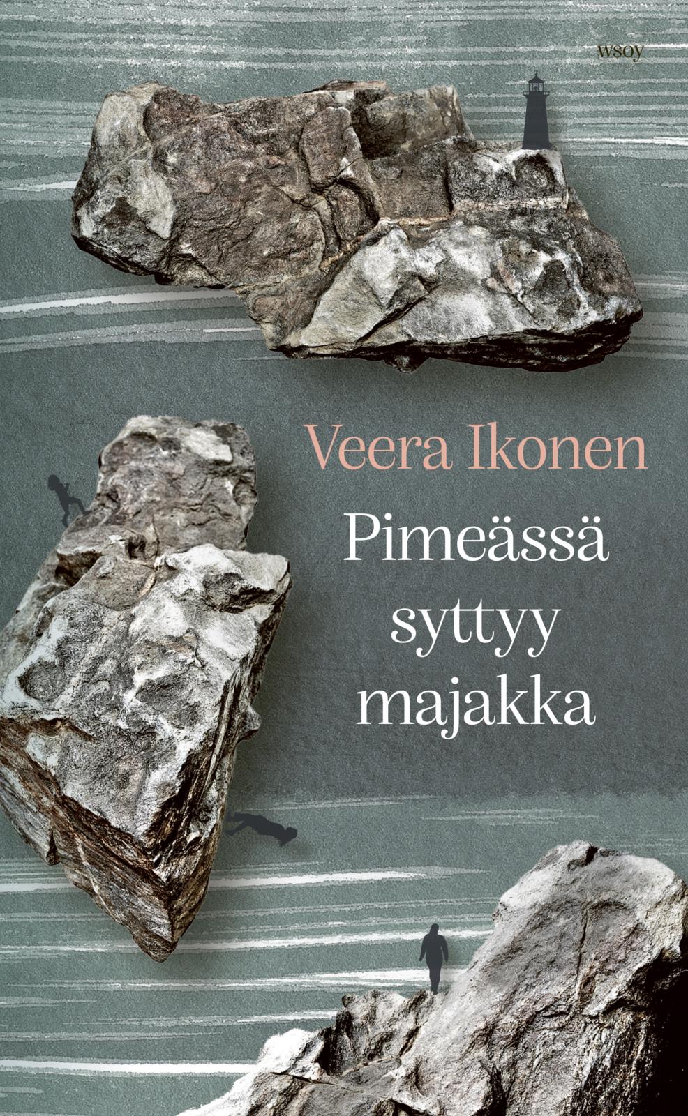 Etukansi. Veera Ikonen. Pimeässä syttyy majakka
