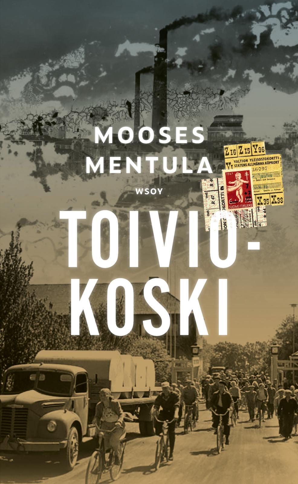 Etukansi. Mooses Mentula. Toiviokoski
