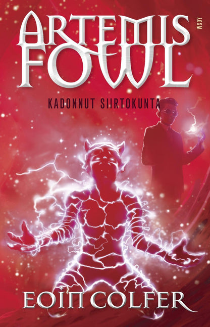 Etukansi. Eoin Colfer Artemis Fowl: Kadonnut siirtokunta