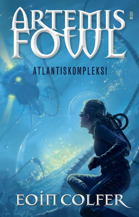 Etukansi. Eoin Colfer. Artemis Fowl: Atlantiskompleksi.