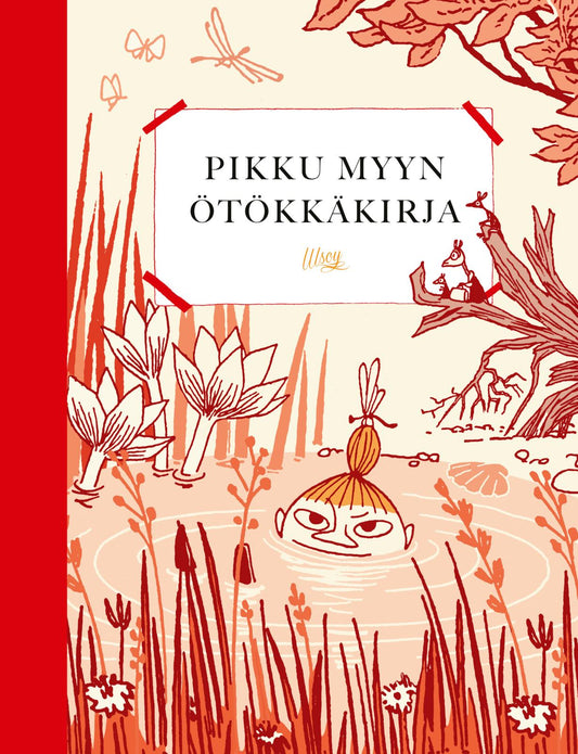Etukansi. Sanja Hakala. Tove Jansson. Anni Pöyhtäri. Pikku Myyn ötökkäkirja.