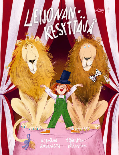 Etukansi. Katriina Rosavaara Leijonankesyttäjä