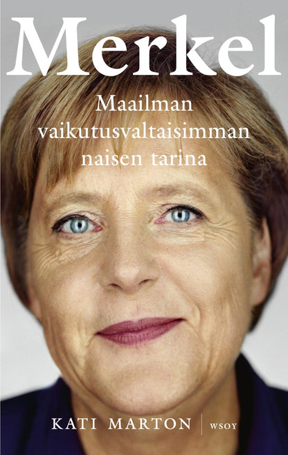 Etukansi. Kati Marton Merkel