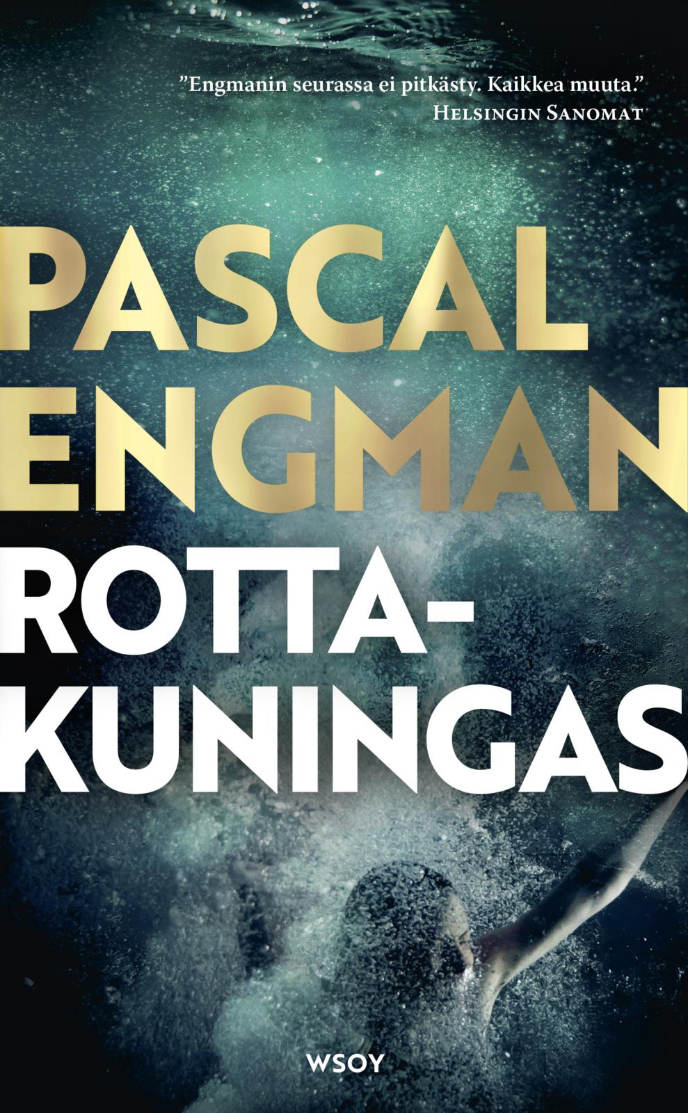 Etukansi. Pascal Engman Rottakuningas