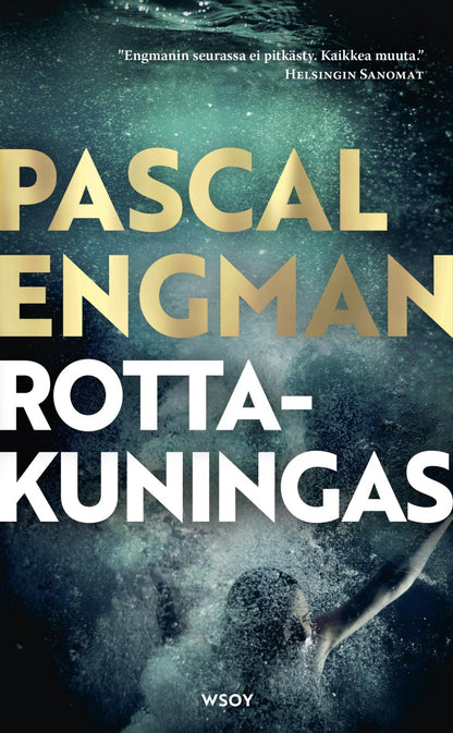 Etukansi. Pascal Engman Rottakuningas