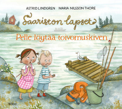 Etukansi. Astrid Lindgren. Saariston lapset: Pelle löytää toivomuskiven