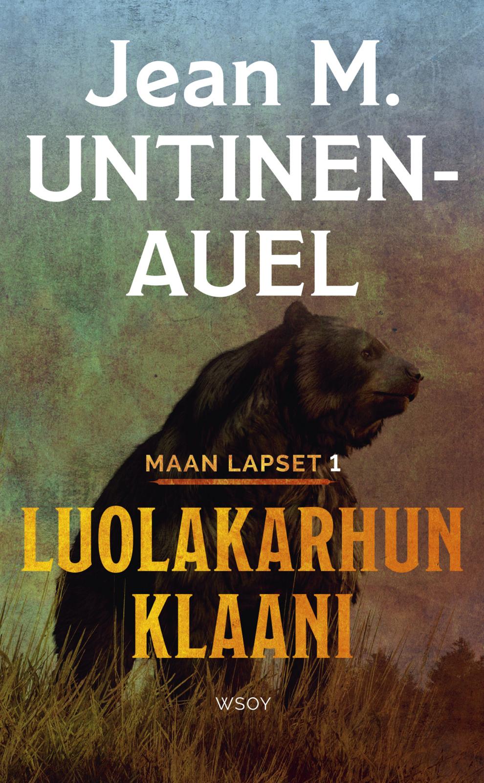 Etukansi. Jean M. Untinen-Auel Luolakarhun klaani