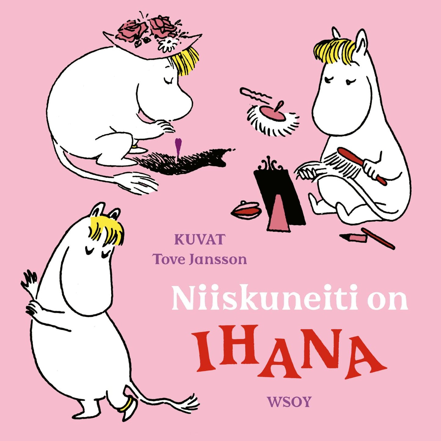 Etukansi. Tove Jansson. Niiskuneiti on IHANA