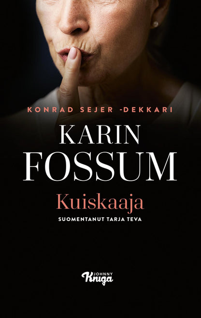 Etukansi. Karin Fossum. Kuiskaaja