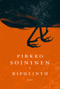 Etukansi. Pirkko Soininen Kipulintu