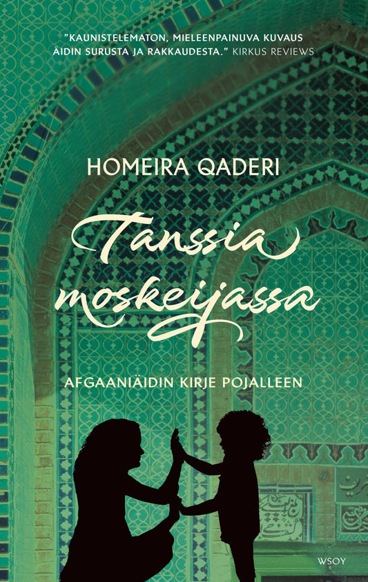 Etukansi. Homeira Qaderi. Tanssia moskeijassa.