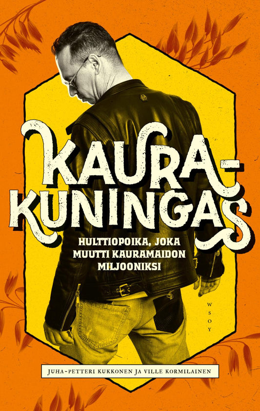 Etukansi. Ville Kormilainen. Juha-Petteri Kukkonen. Kaurakuningas.