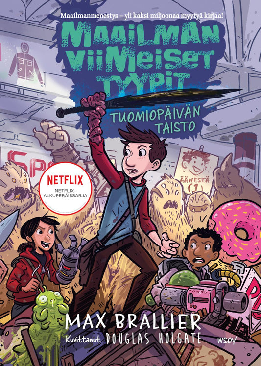 Etukansi. Max Brallier. Douglas Holgate. Maailman viimeiset tyypit - Tuomiopäivän taisto.