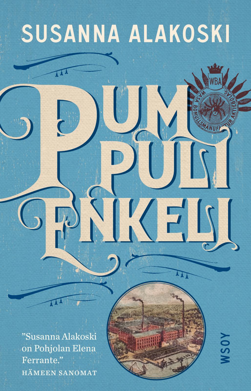 Etukansi. Susanna Alakoski Pumpulienkeli