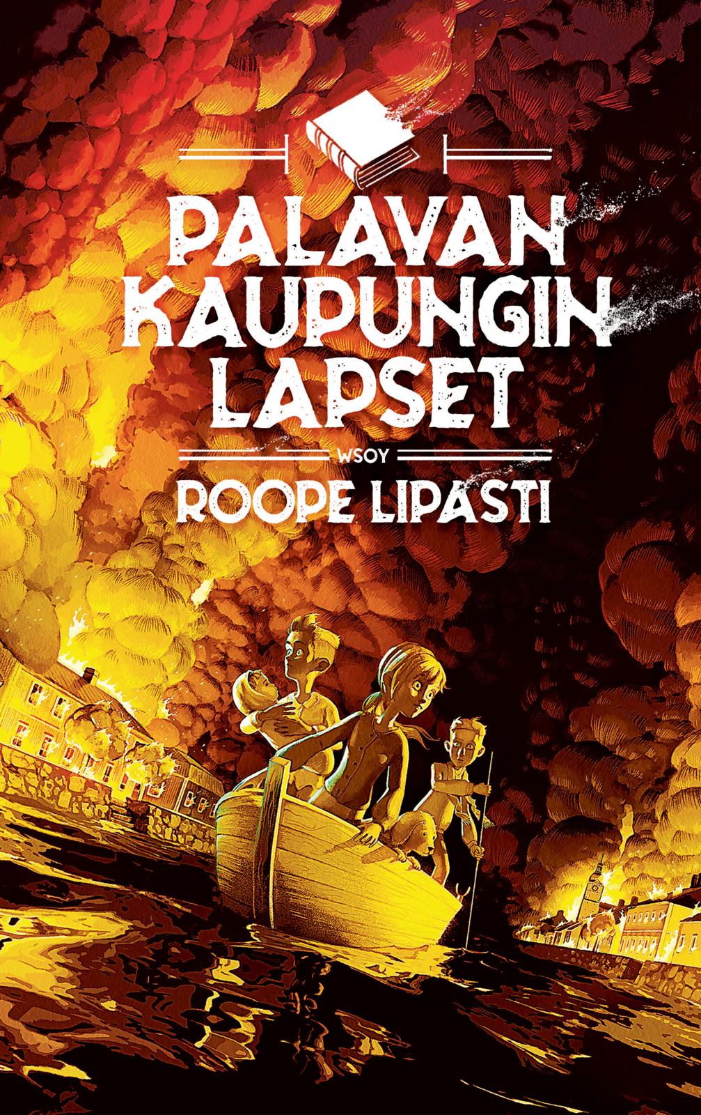 Etukansi. Roope Lipasti Palavan kaupungin lapset