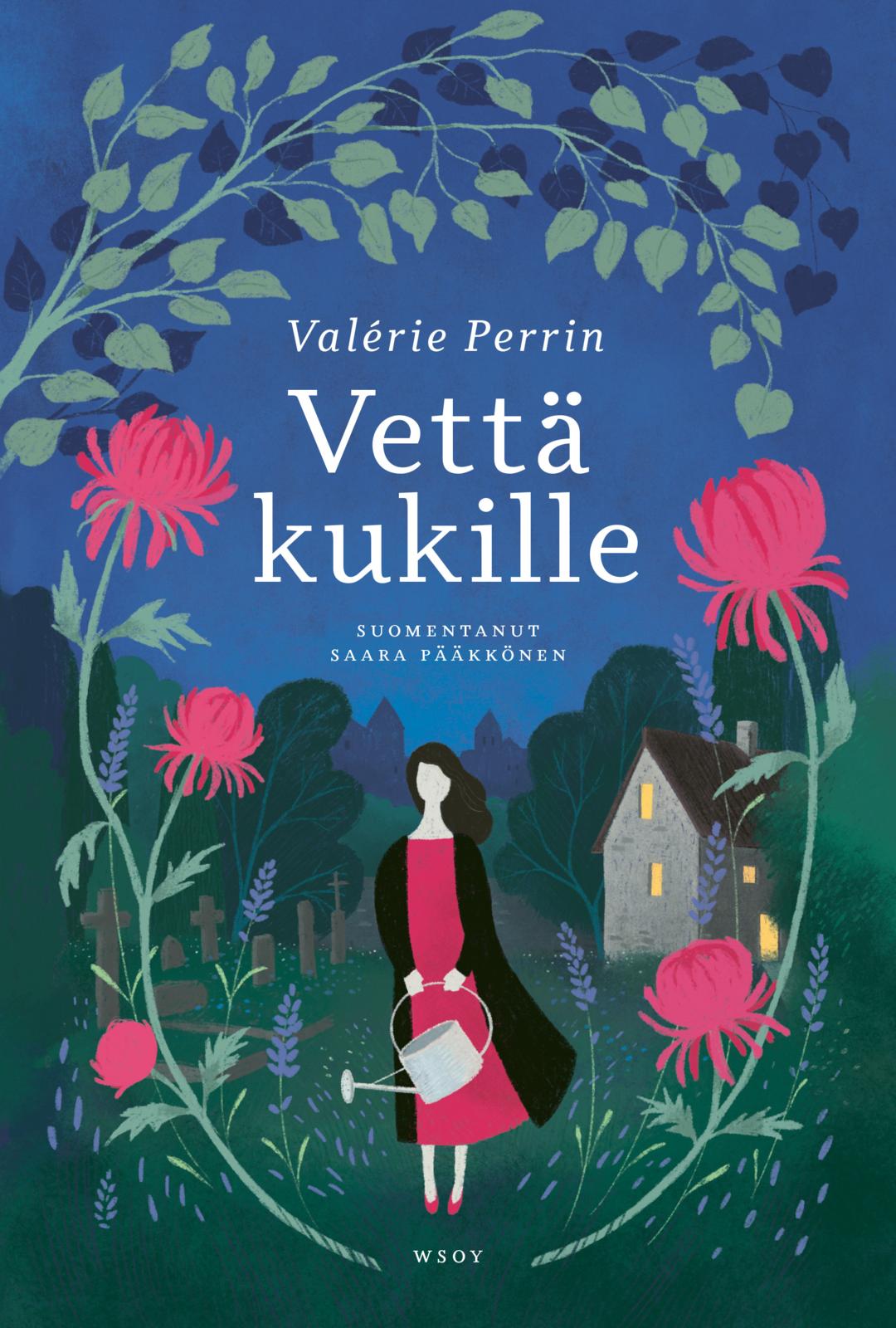 Etukansi. Valérie Perrin. Vettä kukille