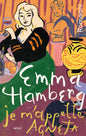 Etukansi. Emma Hamberg Je m'appelle Agneta