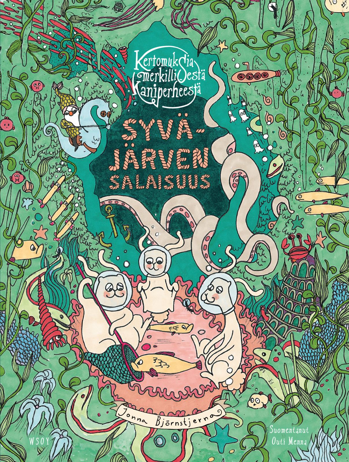 Etukansi. Jonna  Björnstjerna . Kertomuksia merkillisestä kaniperheestä: Syväjärven salaisuus