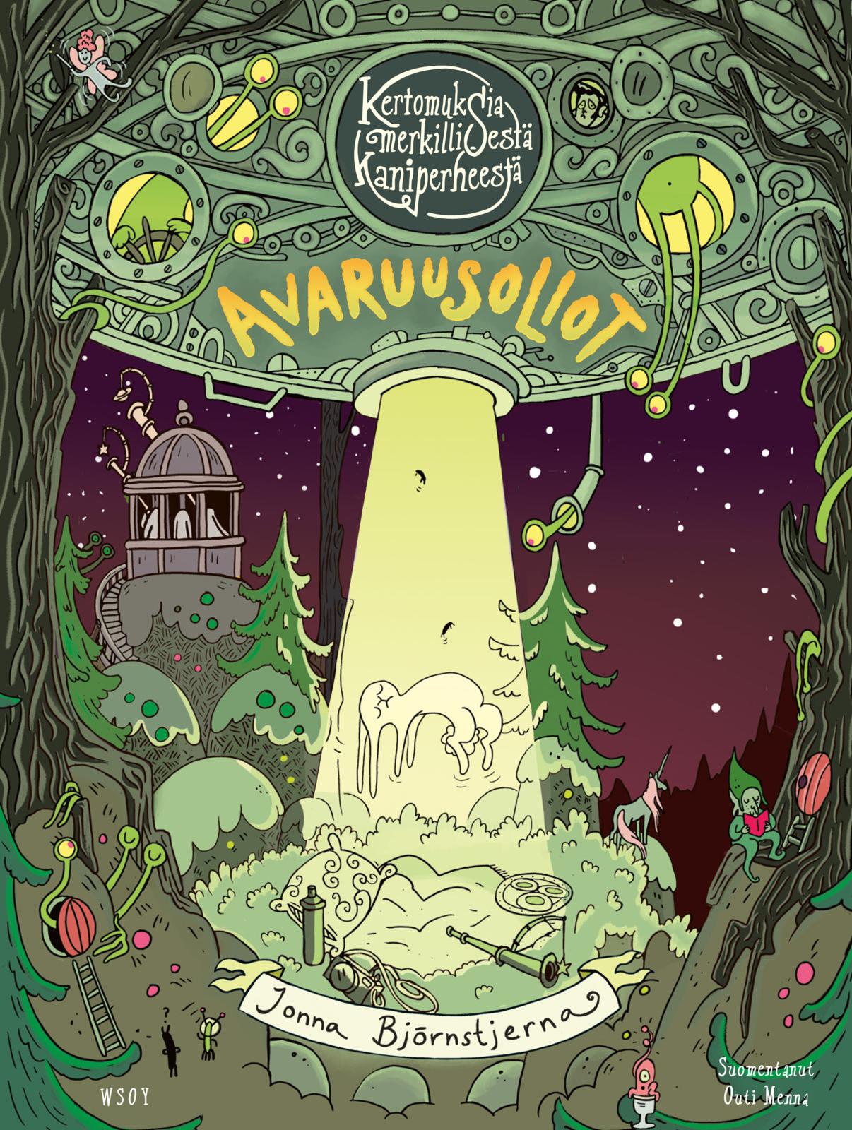 Etukansi. Jonna  Björnstjerna . Kertomuksia merkillisestä kaniperheestä: Avaruusoliot