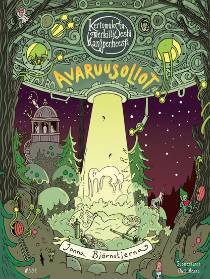 Etukansi. Jonna  Björnstjerna . Kertomuksia merkillisestä kaniperheestä: Avaruusoliot