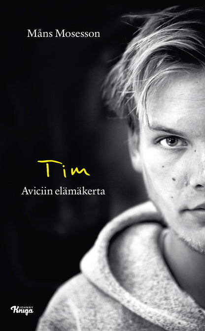 Etukansi. Måns Mosesson Tim – Aviciin elämäkerta