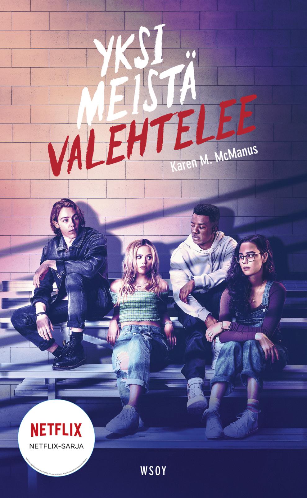 Etukansi. Karen M. McManus Yksi meistä valehtelee