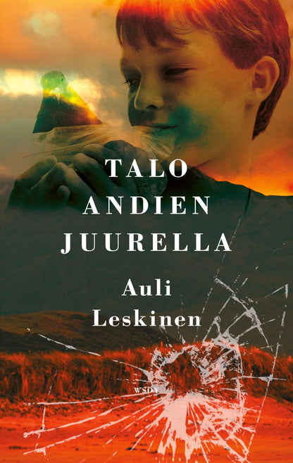 Etukansi. Auli Leskinen. Talo Andien juurella