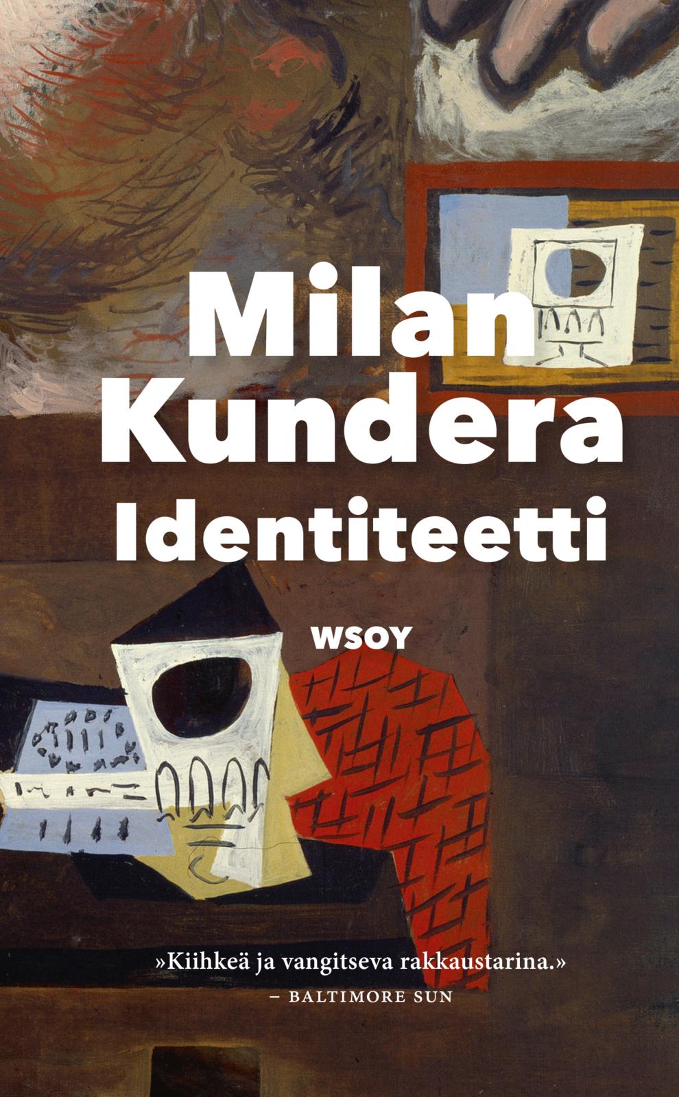 Etukansi. Milan Kundera Identiteetti