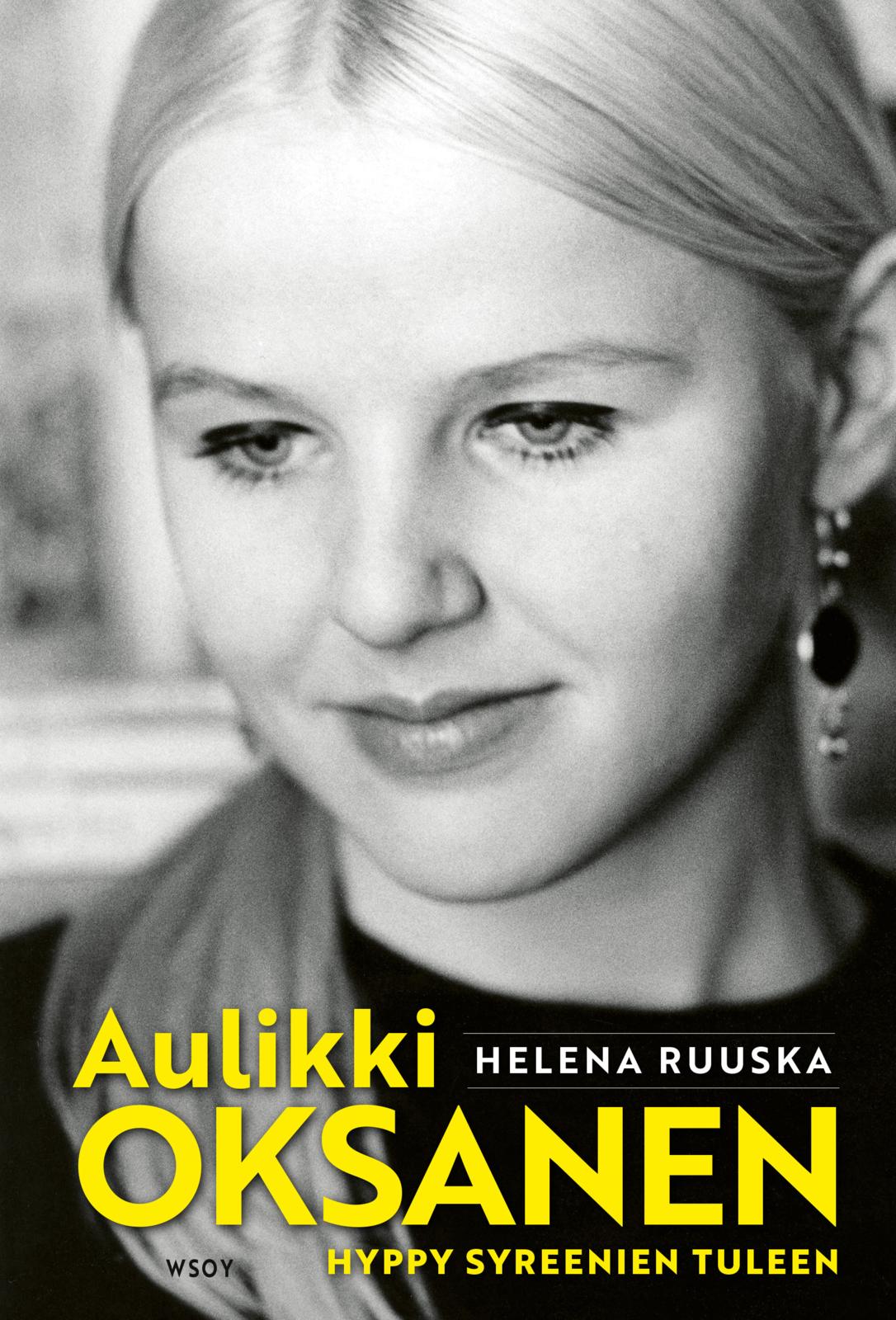 Etukansi. Helena Ruuska. Aulikki Oksanen. Hyppy syreenien tuleen