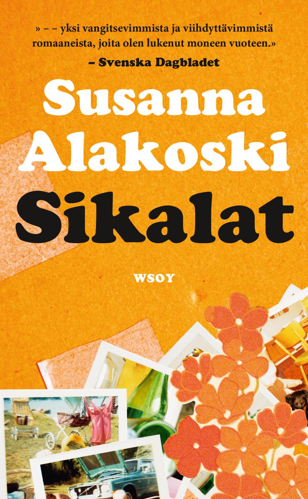Etukansi. Susanna Alakoski Sikalat