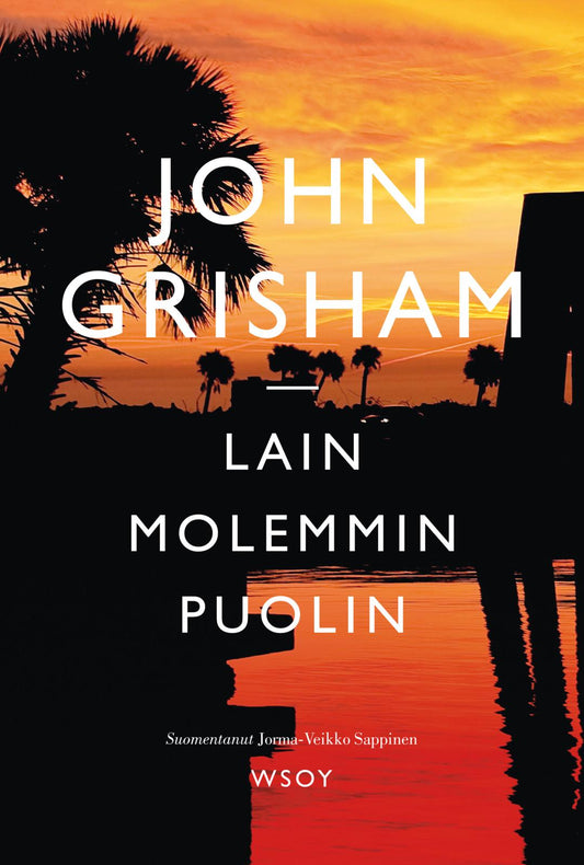 Etukansi. John Grisham. Lain molemmin puolin.