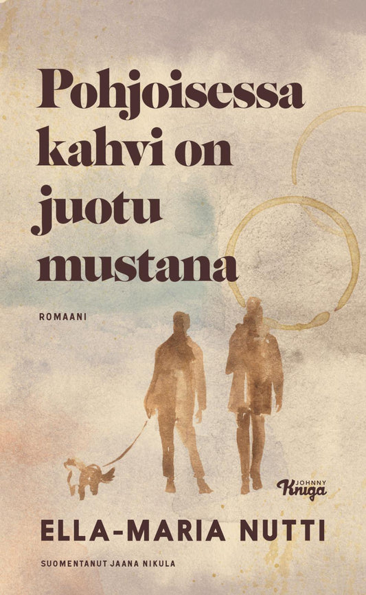 Etukansi. Ella-Maria Nutti. Pohjoisessa kahvi on juotu mustana.