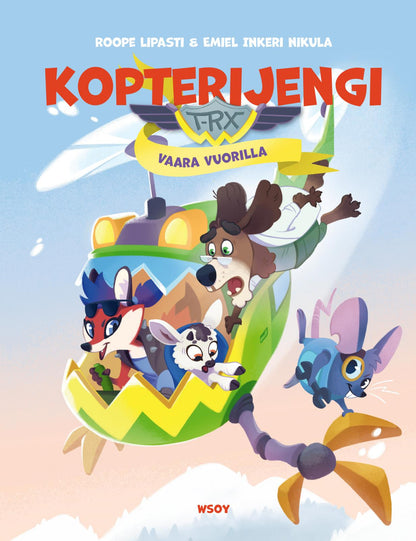 Etukansi. Roope Lipasti Kopterijengi T-RX 1: Vaara vuorilla