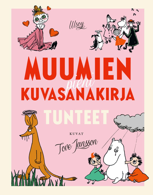 Etukansi. Tove Jansson. Muumien pieni kuvasanakirja: Tunteet.